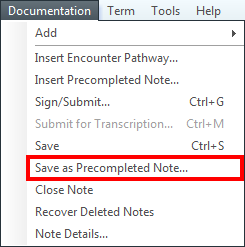 Save As Pre-Completed Note