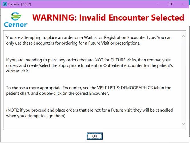 Warning: You are attempting to place an order on a waitlist or registration encounter type. You can only use these encounters for ordering for a future visit or prescriptions